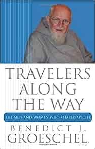 travelers along the way the men and women who shaped my life Kindle Editon